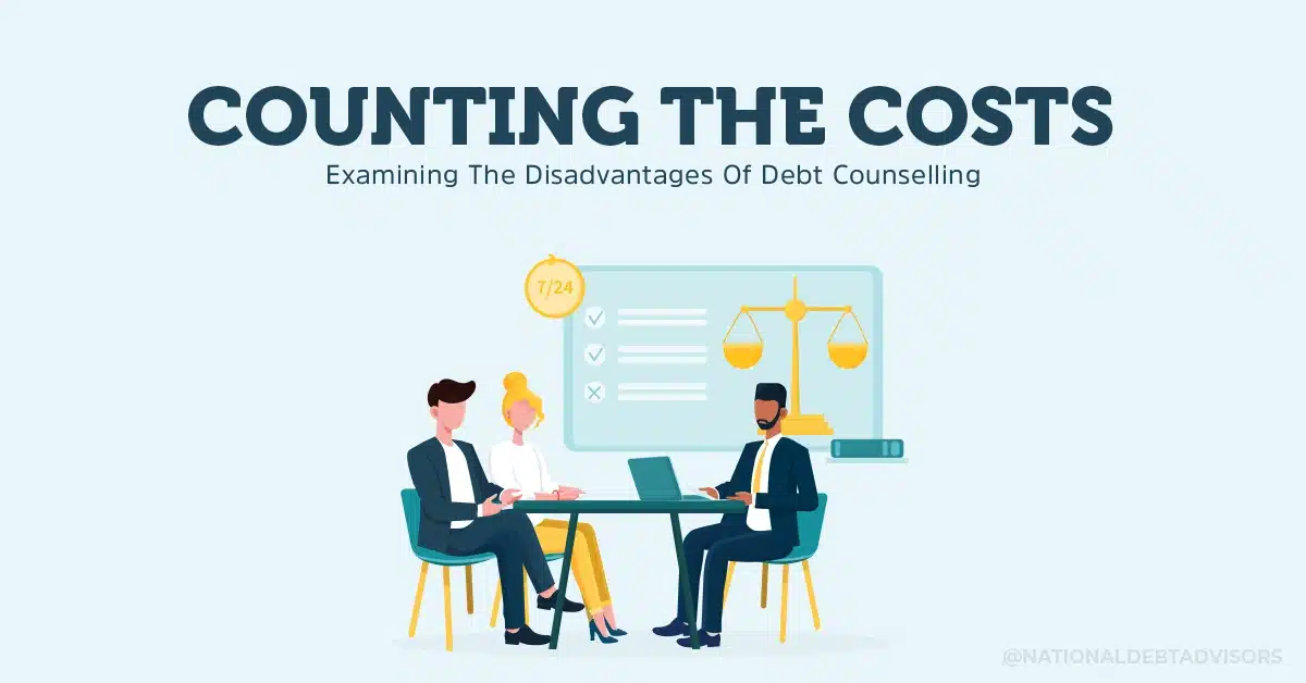 Counting The Costs - Examining The Disadvantages Of Debt Counselling