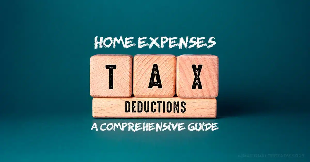Home Expenses Tax Deductions - A Comprehensive Guide