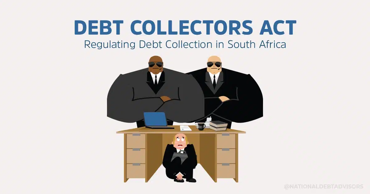 Debt Collectors Act - Regulating Debt Collection in South Africa