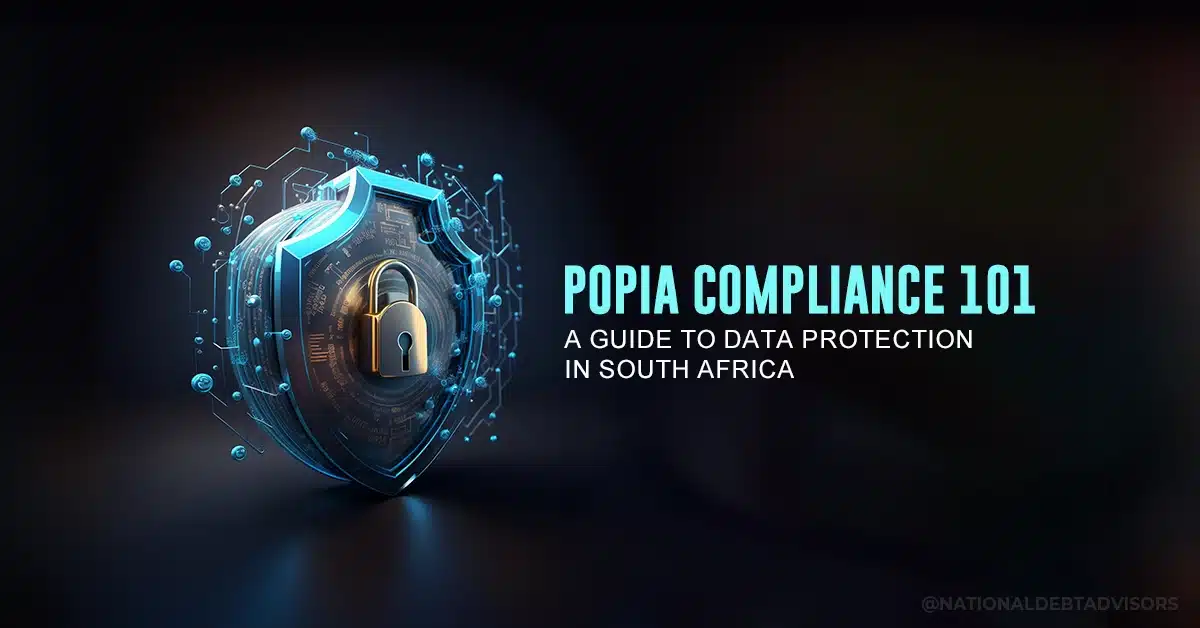 POPIA Compliance 101 - A Guide To Data Protection In South Africa