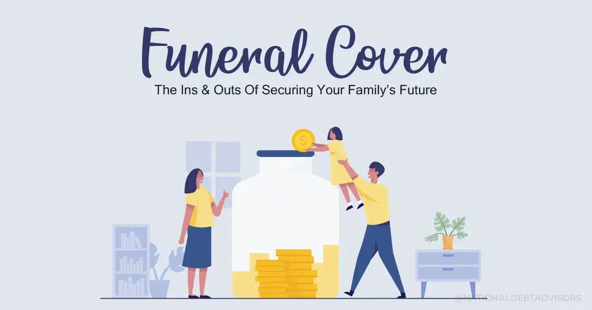 Funeral Cover - The Ins & Outs Of Securing Your Family’s Future