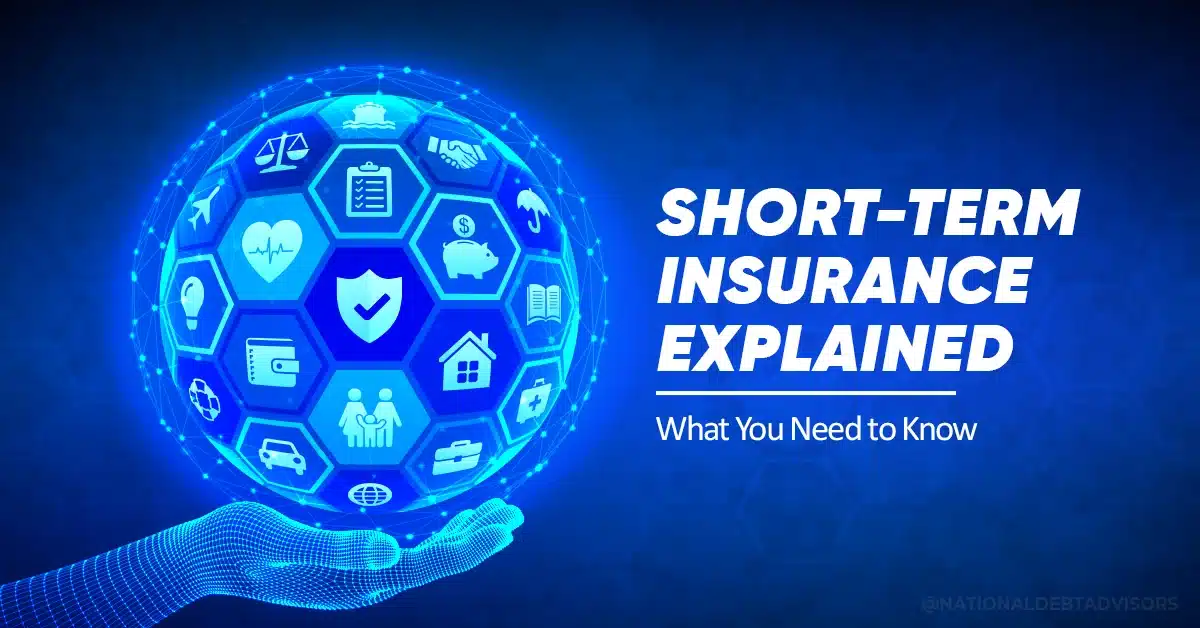 Short-Term Insurance Explained - What You Need to Know