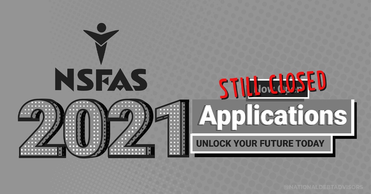 NSFAS applications still closed NSFAS applications still closed