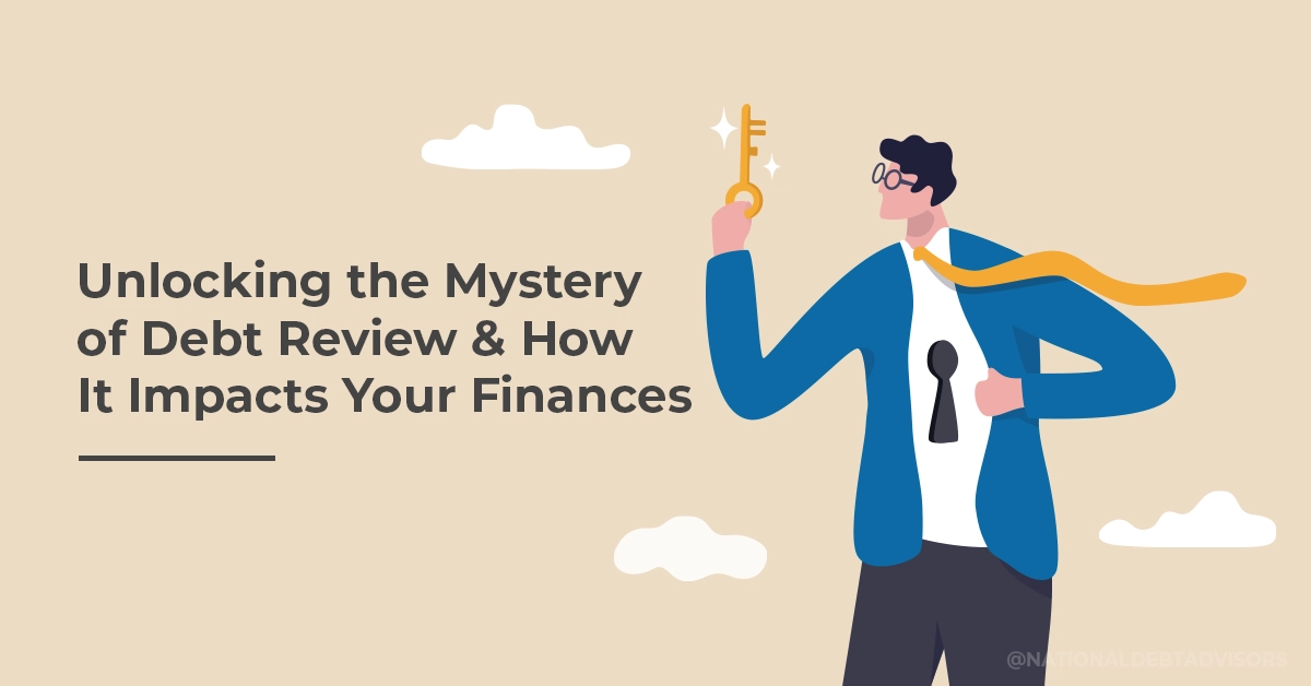 Unlocking the Mystery of Debt Review & How It Impacts Your Finances